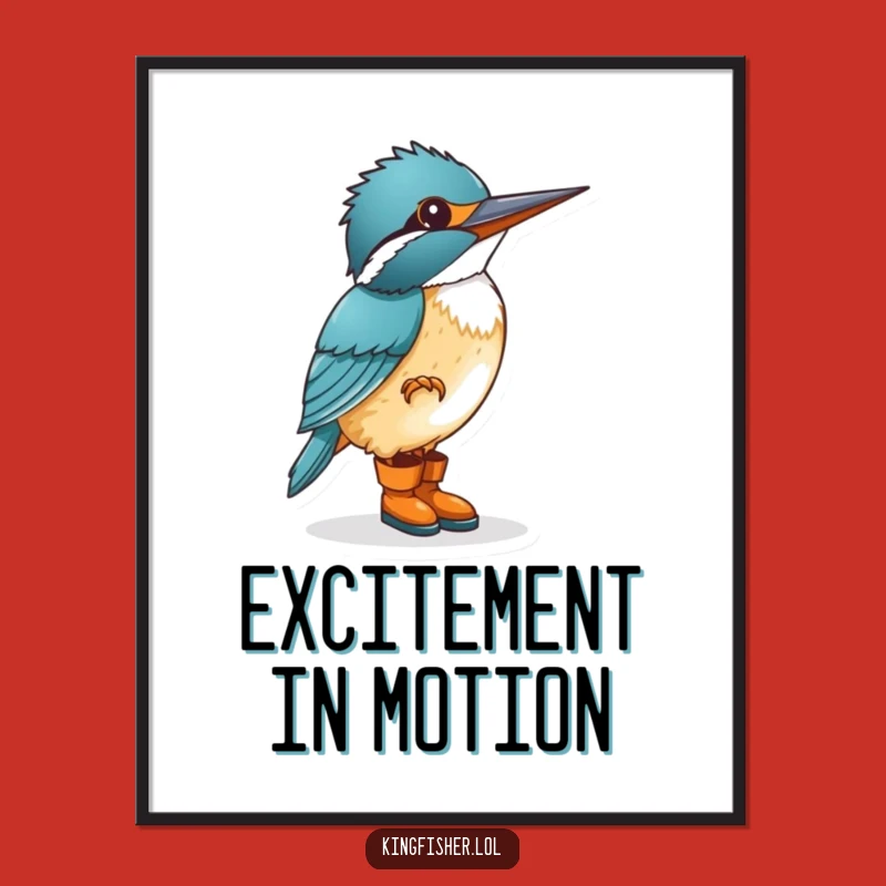 Funny Kingfisher Boots Digital Art Print - Instant Humorous Decor for Walls