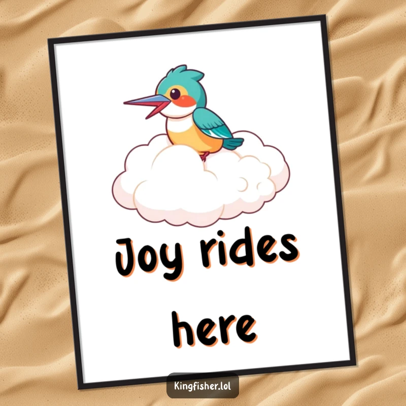 Funny Digital Art Print: A laughing kingfisher bird joyfully riding a fluffy cloud, symbolizing freedom and hilarious good times.