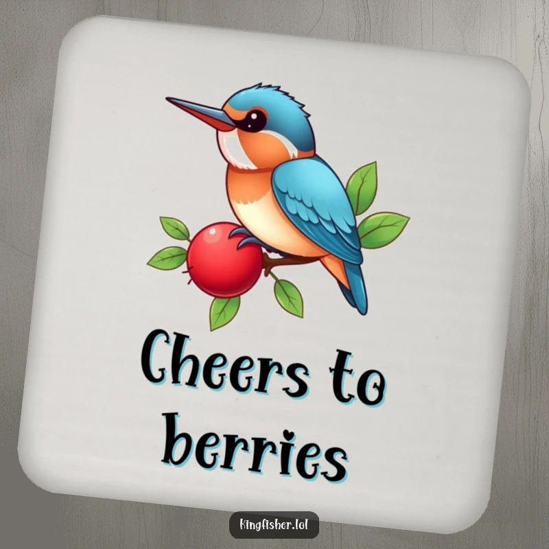 Funny Kingfisher Coasters featuring a kawaii bird happily perched on a bright red berry, chirping, protecting surfaces with humorous flair.