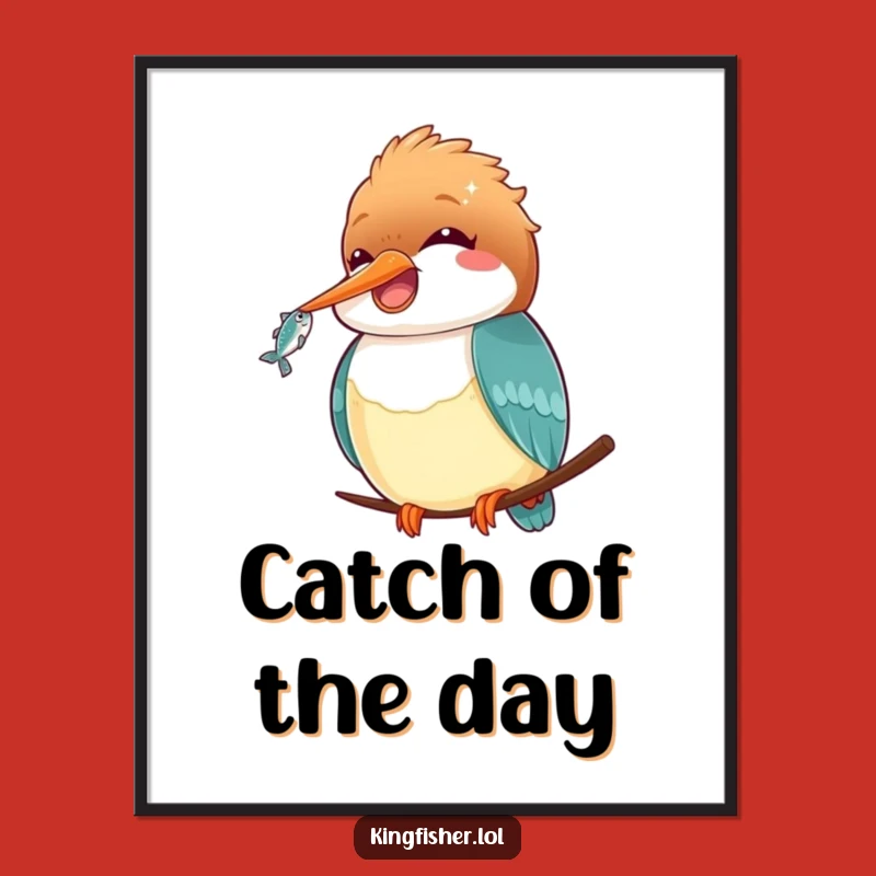 Funny Kawaii Kingfisher Poster: Adorable Bird Art Print, Amazing Funny Gift!