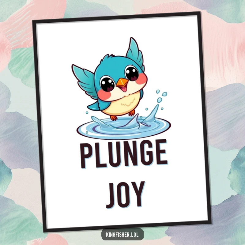 Funny Poster: A cute kawaii kingfisher bird with exaggerated happy eyes, captured in a dynamic headfirst dive into water.