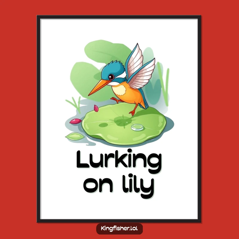 Funny Kingfisher Poster: Playful Hunter Art, Perfect Wall Decor Humorous Gift