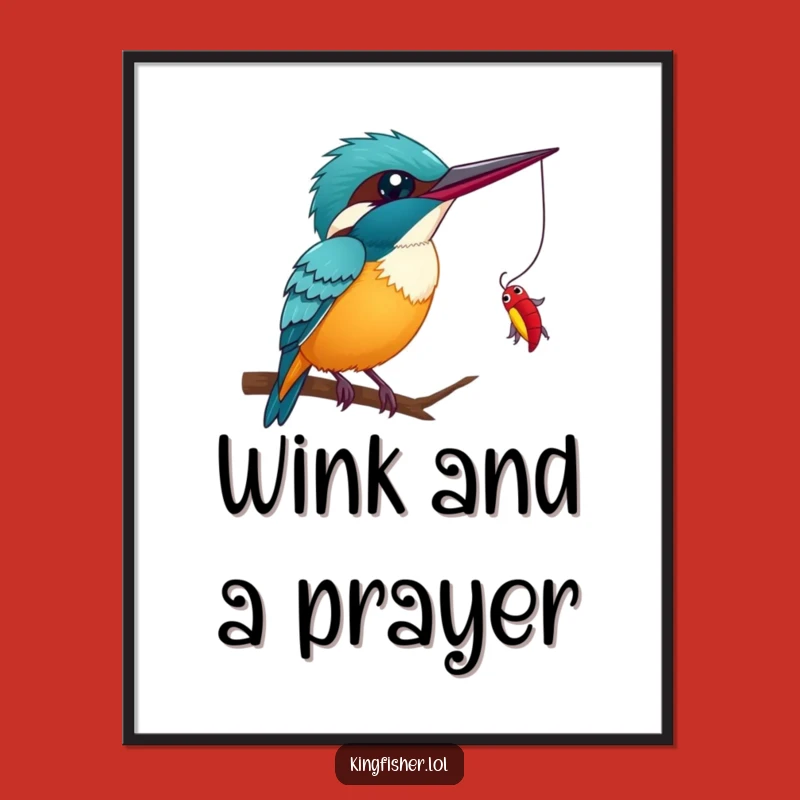 Funny Kingfisher Wink Poster - Whimsical Bird Art Wall Decor Gift