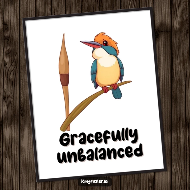 Funny happy kingfisher bird poster, perched precariously on a swaying reed, looking upwards with a smile, bringing cheerful humor to any wall.
