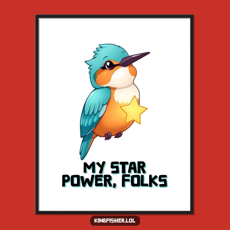 Funny Winking Kingfisher Star Poster - Enchanting Humorous Wall Art Gift
