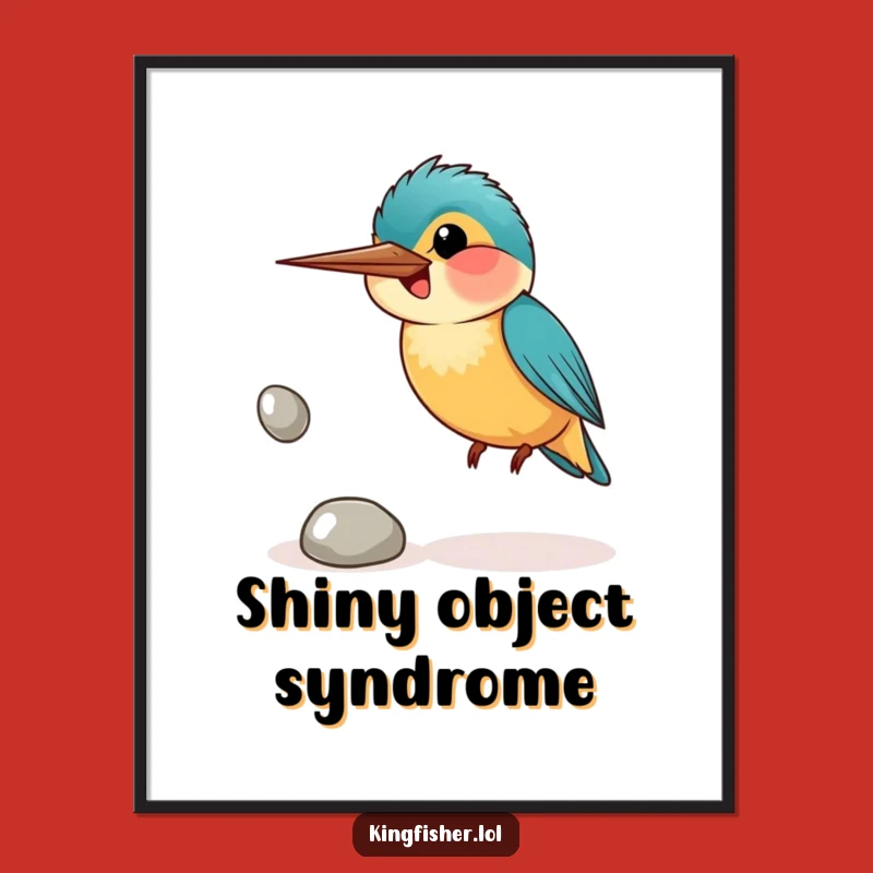 Funny Smiling Kingfisher Poster: Art That Celebrates Effort Gift
