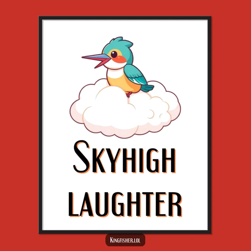Funny Kingfisher Cloud Poster: Joyful Bird Riding Art