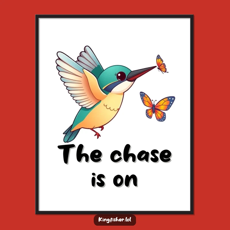Vibrant Kingfisher Butterfly Poster - Funny Chase Art Decor