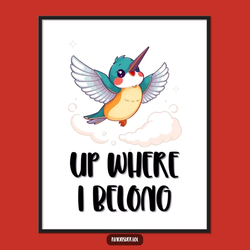 Funny Kingfisher Poster: Joyful Soaring Bird Art, Unique Funny Gift Decor