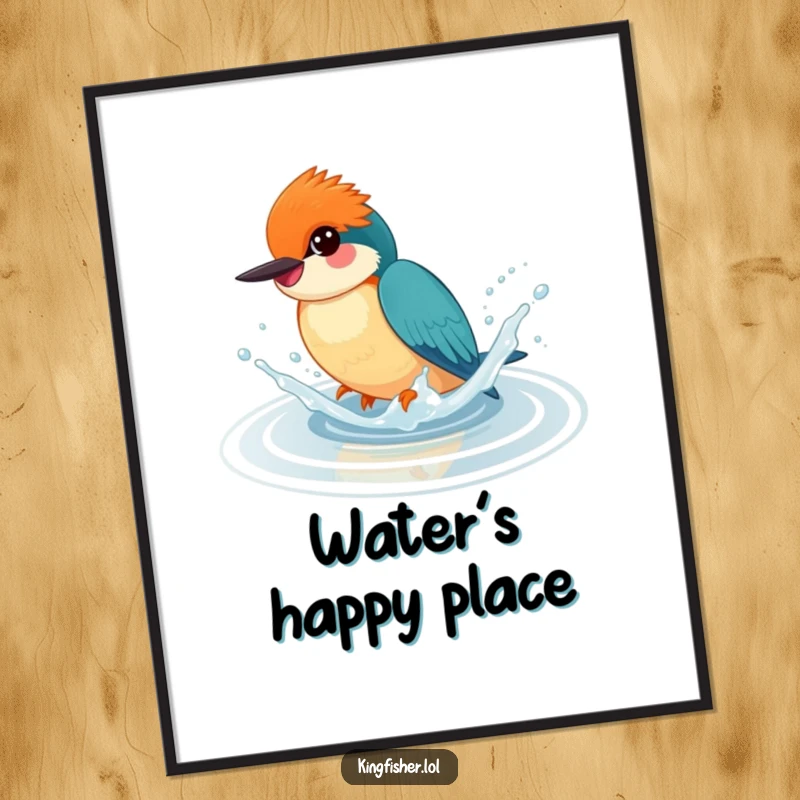 Funny poster print of a smiling kingfisher splashing playfully in clear water, adding a vibrant and humorous focal point.