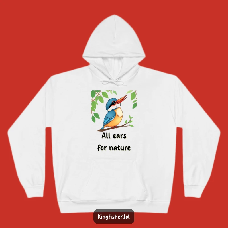 Funny Kingfisher Hoodie: Cozy Listener Style, Perfect Warm Nature Funny Gift