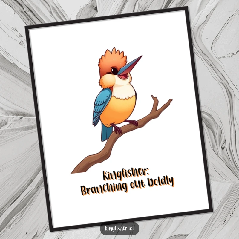 Funny Free Printable Wall Art: A proud kingfisher in a dramatic, confident pose on a twisted branch.