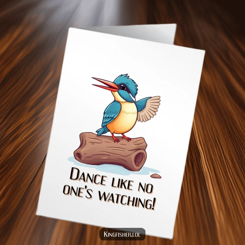 Funny Free Printable Birthday Card: Excited kingfisher doing a happy dance on a driftwood log, celebrating with flair.