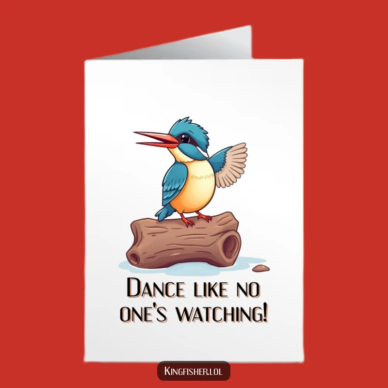 Free Printable Birthday Card: Dancing Kingfisher's Joyful Moves - Funny Downloadable Gift