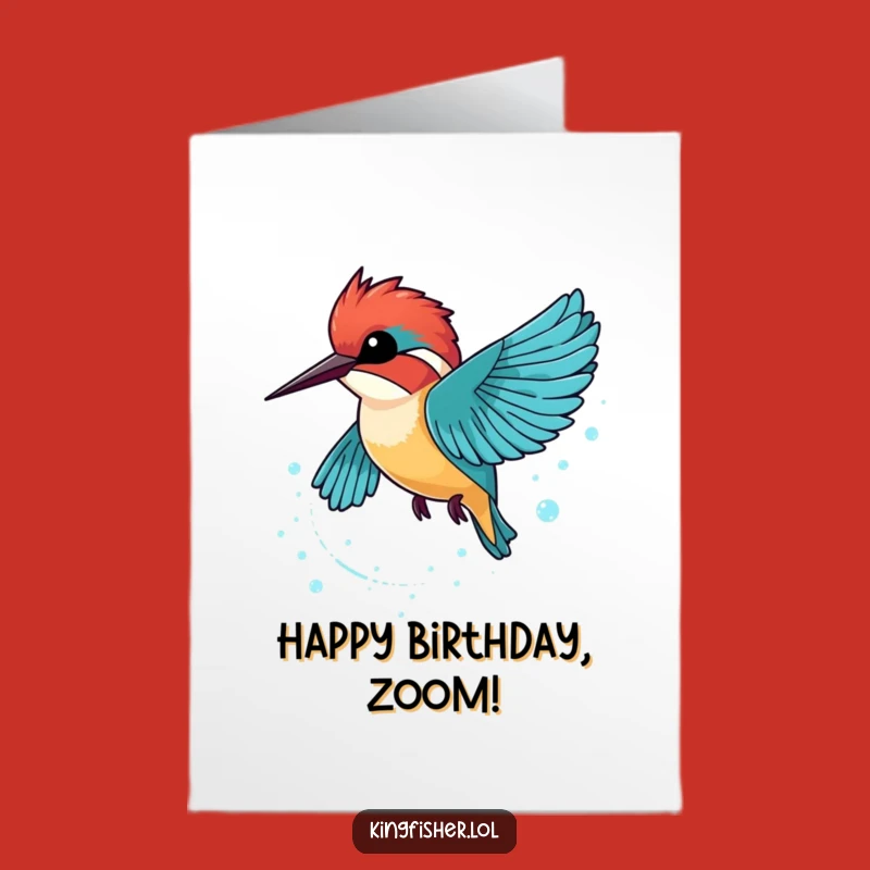 Free Printable Birthday Card: Sparkling Kingfisher Zoom, Downloadable Joy!