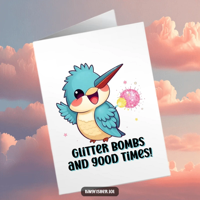 Funny Free Printable Birthday Card: Kawaii kingfisher gleefully launching a glitter bomb with a huge grin.