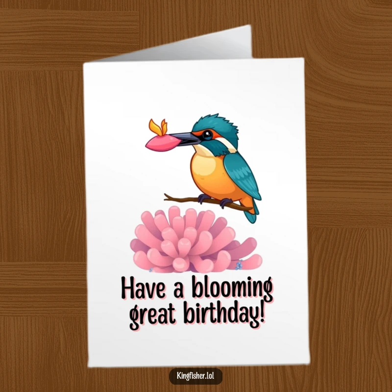 Funny Free Printable Birthday Card: Kingfisher Bird Playfully Balancing a Vibrant Anemone on its Beak, cheerful greeting.