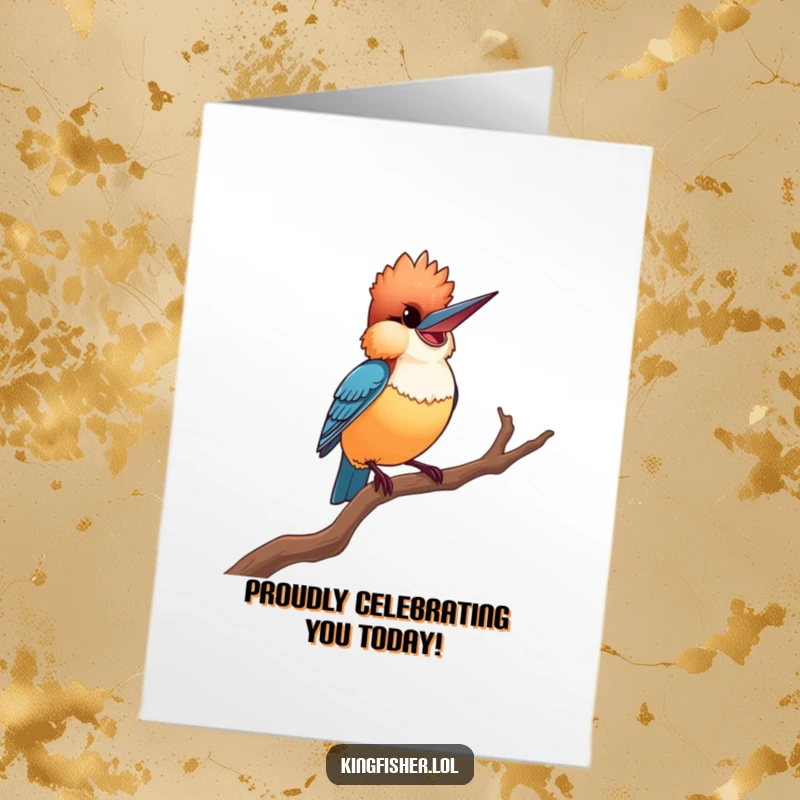 Funny Free Printable Birthday Card: Proud kingfisher in a dramatic pose on a twisted branch, celebrating your big day.