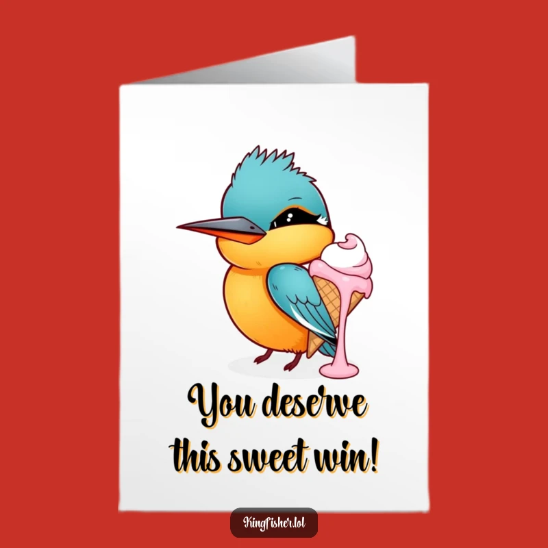 Free Printable Congrats Card: Cheeky Kingfisher Ice Cream, Funny Downloadable