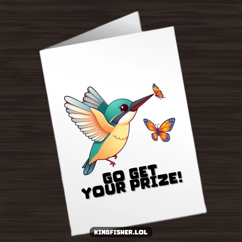 Funny Free Printable Congratulations Card: A kingfisher with tiny wings outstretched, excitedly chasing a fluttering butterfly in celebration.