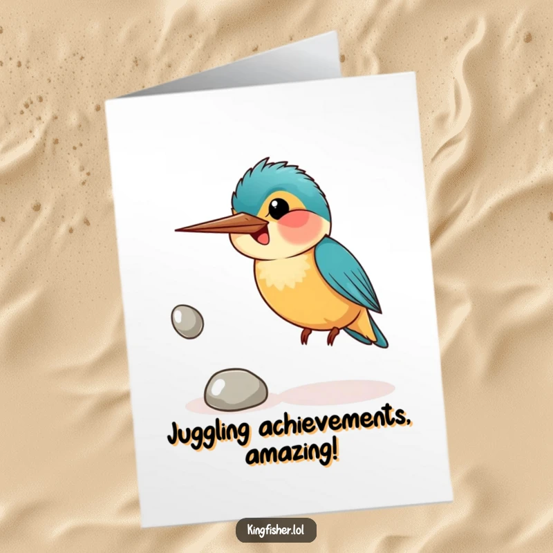 Funny Free Printable Congratulations Card: A kingfisher bird with a wide smile attempting to juggle three shiny pebbles, humorously.