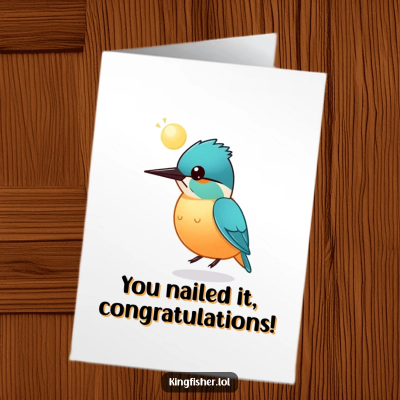 Funny Free Printable Congrats Card: Small Round Kingfisher Bird Bouncing a Glowing Sphere on its Head, celebrating success.