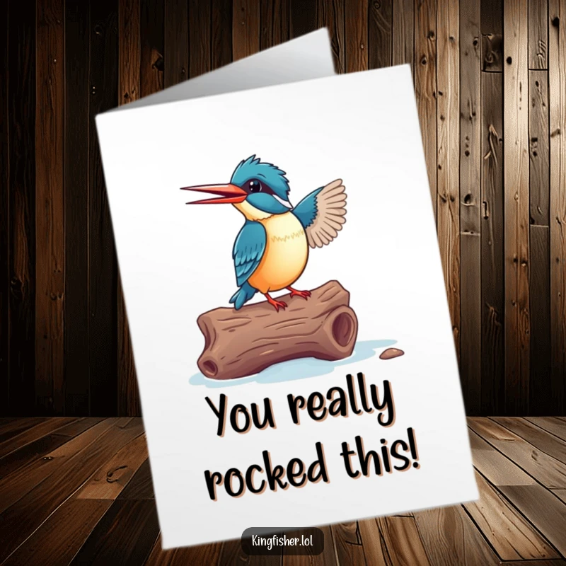 Funny Free Printable Congratulations Card: Excited kingfisher performing a celebratory dance on driftwood, cheering for an accomplishment.