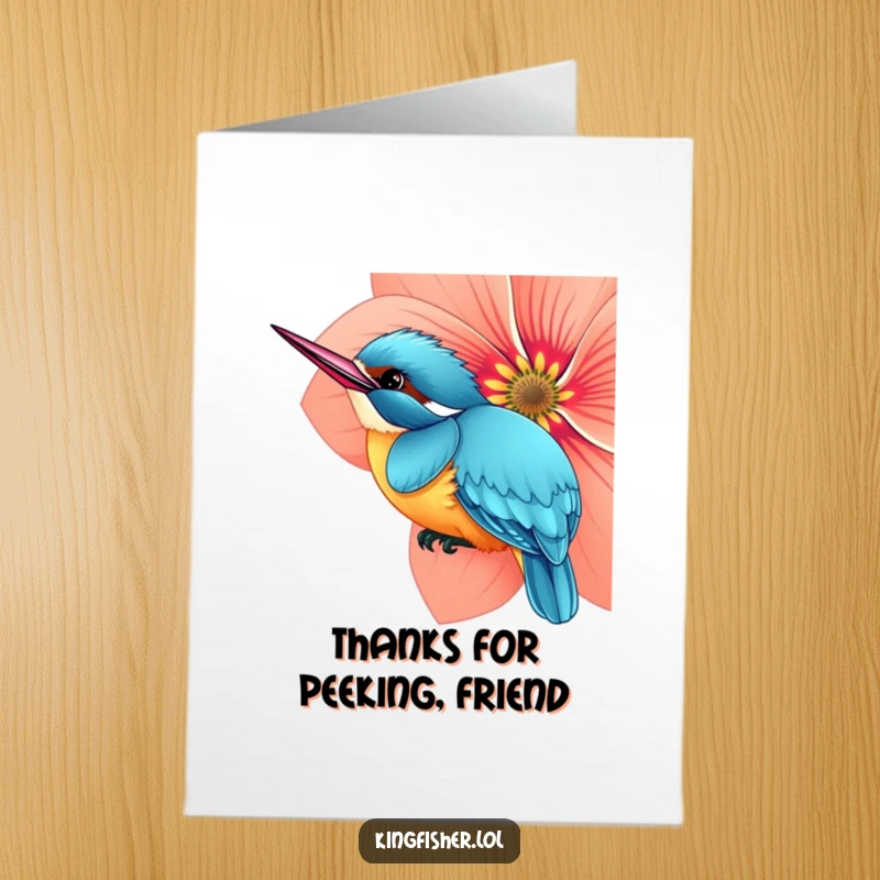 Funny Free Printable Thank You Card: A curious kingfisher bird peeking shyly from behind a large, vibrant flower.