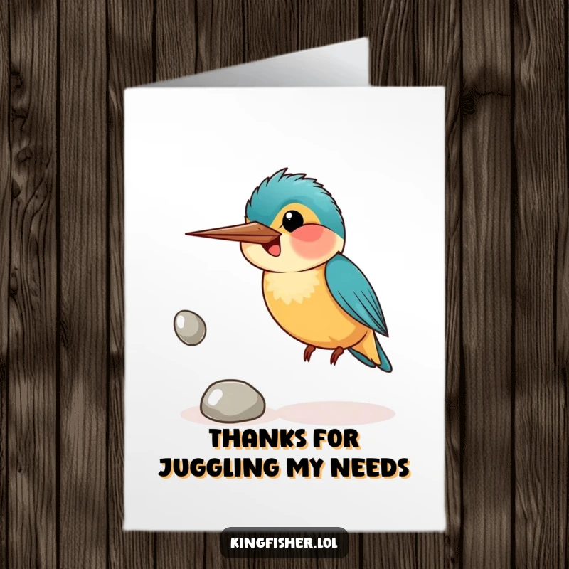 Funny Free Printable Thank You Card: A kingfisher bird wide-mouthed smiling while awkwardly juggling three shiny pebbles.