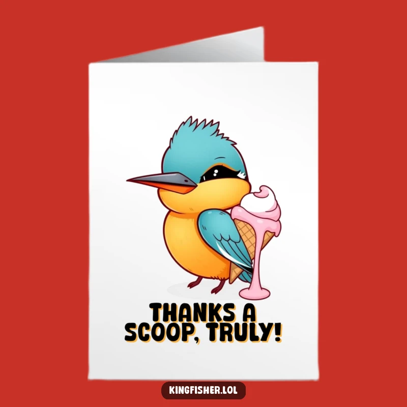 Funny Free Printable Thank You Card: Kingfisher Ice Cream, Humorous Downloadable