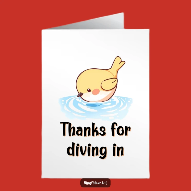 Funny Free Printable Thank You Card: Diving Bird - Cute Downloadable Thanks