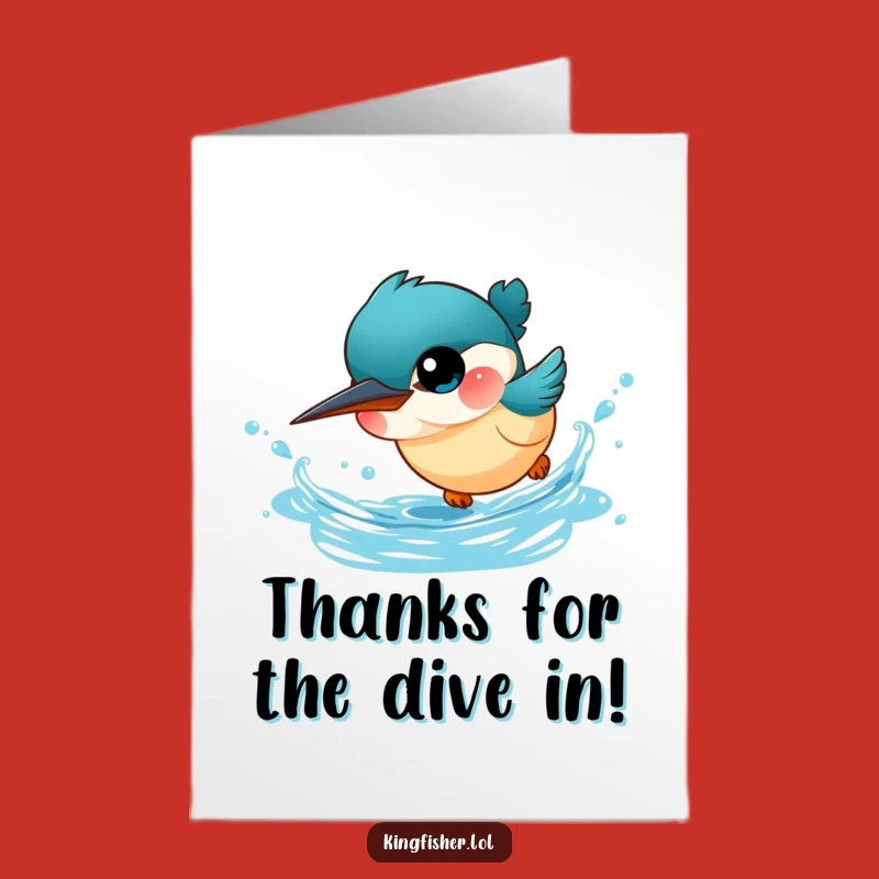 Free Printable Thank You Card: Kingfisher Dive Appreciation Funny Downloadable Gift