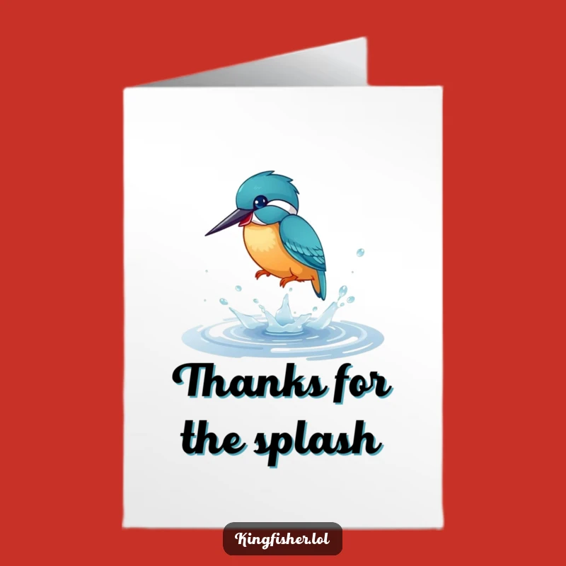 Free Printable Kingfisher Thank You Card: Funny Downloadable Splash of Thanks Gift