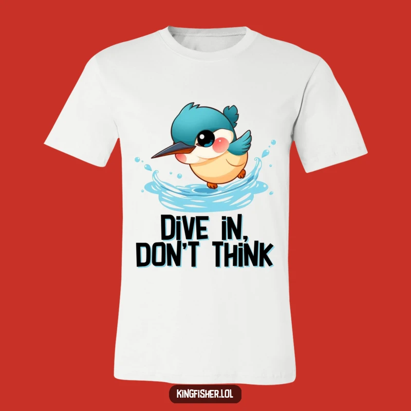 Funny Kingfisher T-Shirt: Adorable Diving Bird Graphic, Great Funny Gift for All