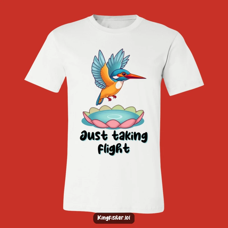 Funny Kingfisher Flight T-Shirt: Vibrant Bird Launching, Awesome Funny Gift!