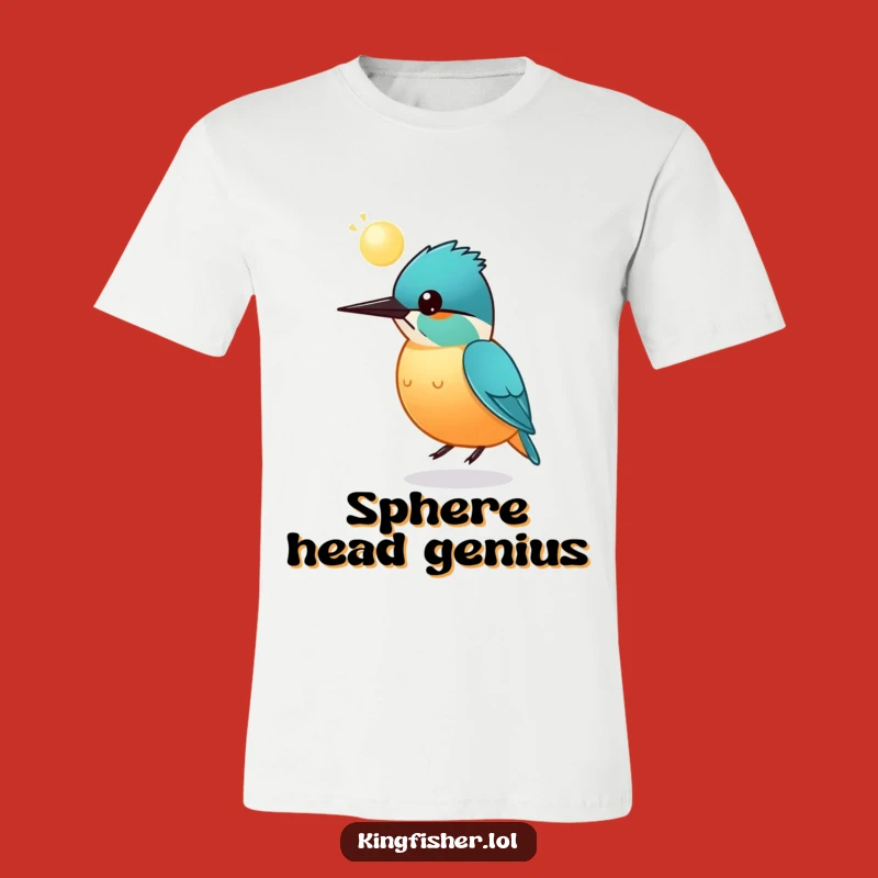 Funny Round Kingfisher Sphere T-Shirt: Playful Bird Design, Perfect Funny Gift